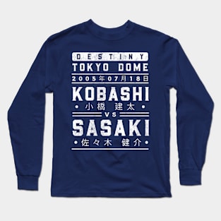 Kobashi vs Sasaki Long Sleeve T-Shirt